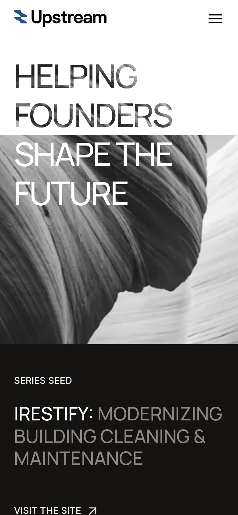 The mobile version presents a vertically stacked layout with the Upstream logo and a hamburger menu icon at the top. The hero section features the same large headline and black and white canyon imagery, followed by a dark section displaying 'SERIES SEED' and the 'IRESTIFY' portfolio headline with a 'VISIT THE SITE' call to action.