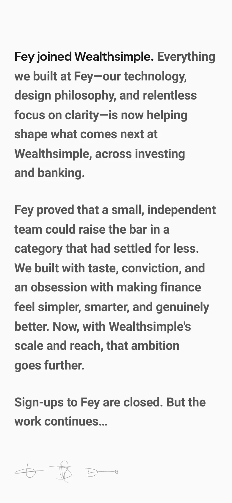The mobile version presents a single-column layout with large, bold black text on a white background. The text is centered and spans the width of the screen, focusing on the announcement that Fey has joined Wealthsimple. The sidebar links and signatures from the desktop version are removed or repositioned to prioritize the reading experience.
