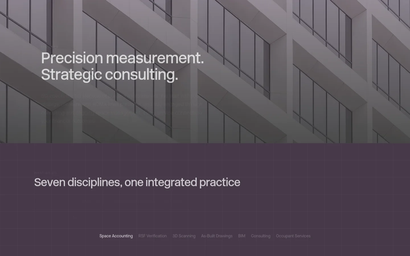 The desktop page features a large hero section with a grayscale architectural photo of a building facade, overlaid with the headline 'Precision measurement. Strategic consulting.' Below, a dark purple section with a subtle grid pattern contains the headline 'Seven disciplines, one integrated practice' and a horizontal navigation menu listing seven service categories.