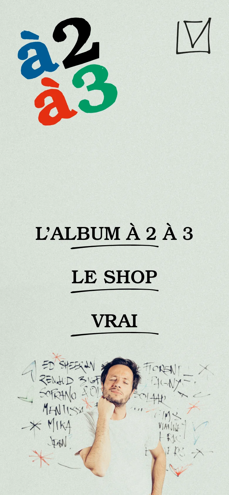 The mobile version uses a vertical layout with the stylized 'à 2 à 3' logo and navigation links positioned at the top. The hero image of Vianney and the handwritten wall is moved to the bottom of the screen to accommodate the narrow aspect ratio.