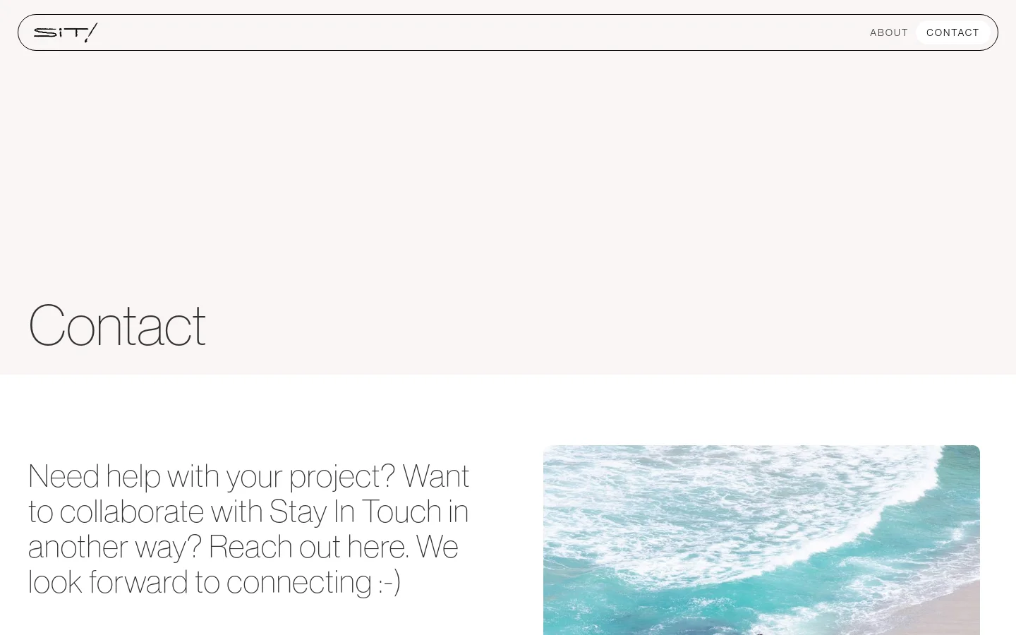 The desktop Contact page features a minimalist white layout with a large 'Contact' heading and a brief introductory paragraph. Below the text, a contact form is positioned next to a large, rectangular photograph of ocean waves. A simple navigation bar at the top contains the SIT logo and links for 'About' and 'Contact'.