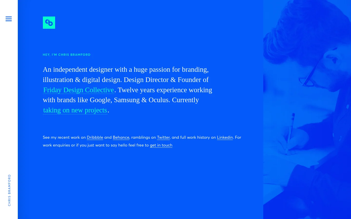 A desktop homepage with a vibrant blue background and a large, stylized portrait of a man on the right side. The layout features a minimalist white logo in the top left, a vertical name label on the bottom left, and large white sans-serif typography centered on the left. The text introduces Chris Bramford, a designer, and includes several text links for his portfolio and social media.