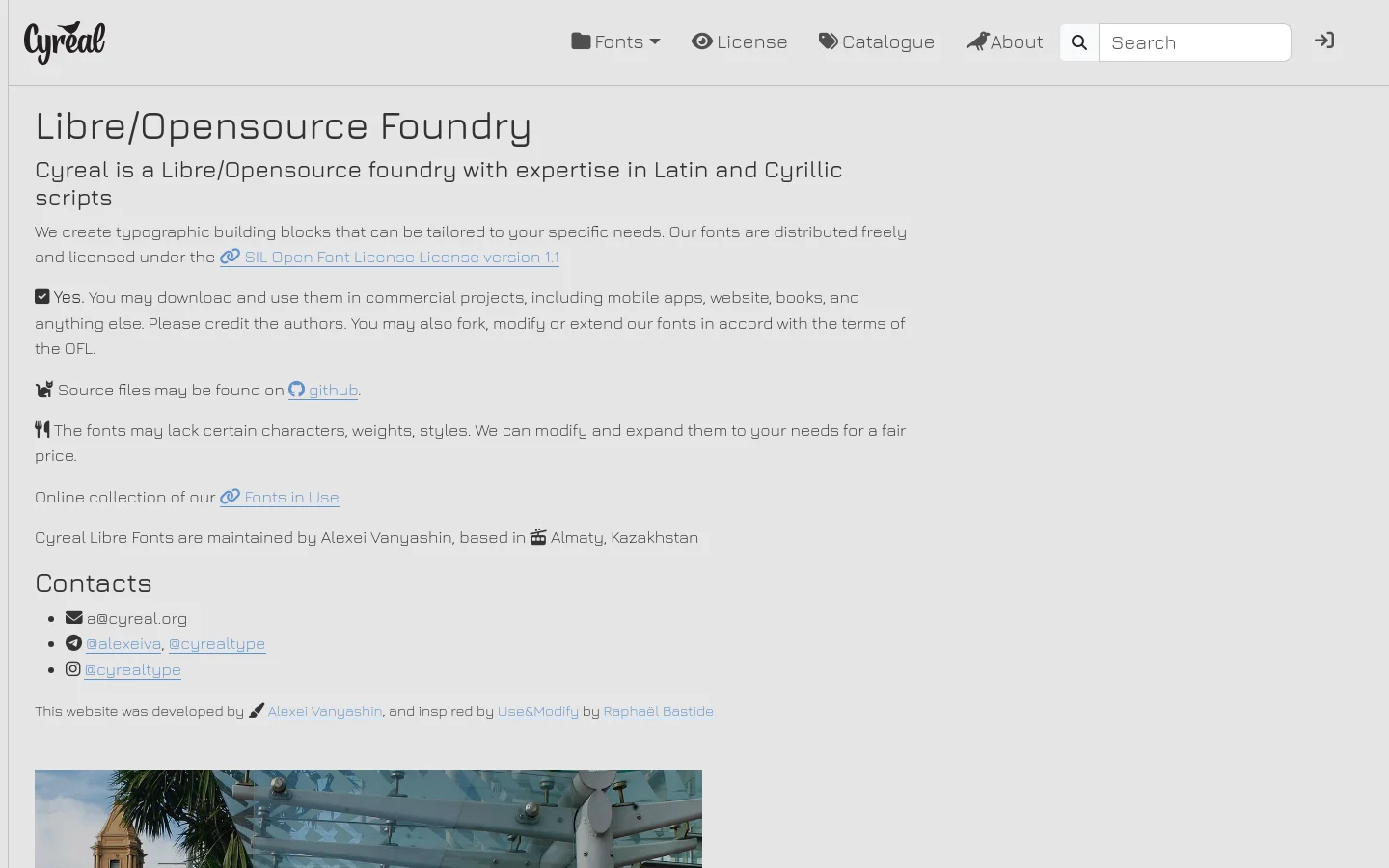 The desktop About page features a clean, minimalist layout with a white background and dark text. A top navigation bar includes the Cyreal logo, dropdown menus for Fonts, and links for License, Catalogue, and About, alongside a search bar. The main content area displays a large 'Libre/Opensource Foundry' headline followed by descriptive text about the foundry's mission, licensing, and contact information.