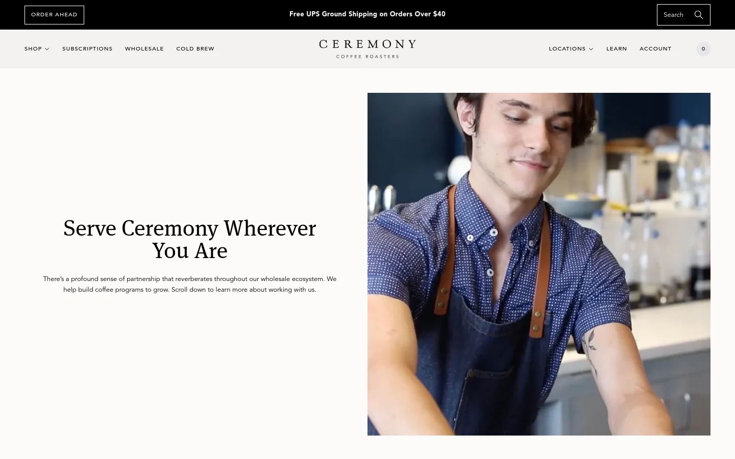 The desktop page features a split hero section with the headline 'Serve Ceremony Wherever You Are' on the left and a large photo of a smiling barista in a blue polka dot shirt and denim apron on the right. Below, the layout uses alternating text and image blocks to describe Coffee, Technical Services, and Education services against a clean white background. Navigation includes links for Shop, Subscriptions, Wholesale, and Cold Brew.