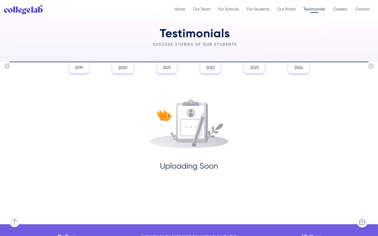 The Testimonials page features a clean white background with a centered headline reading 'Testimonials' and a subheadline 'SUCCESS STORIES OF OUR STUDENTS'. A horizontal slider allows users to select years from 2019 to 2024, currently displaying a placeholder illustration of a clipboard and a small bird with the text 'Uploading Soon'. The desktop navigation menu is visible at the top right.