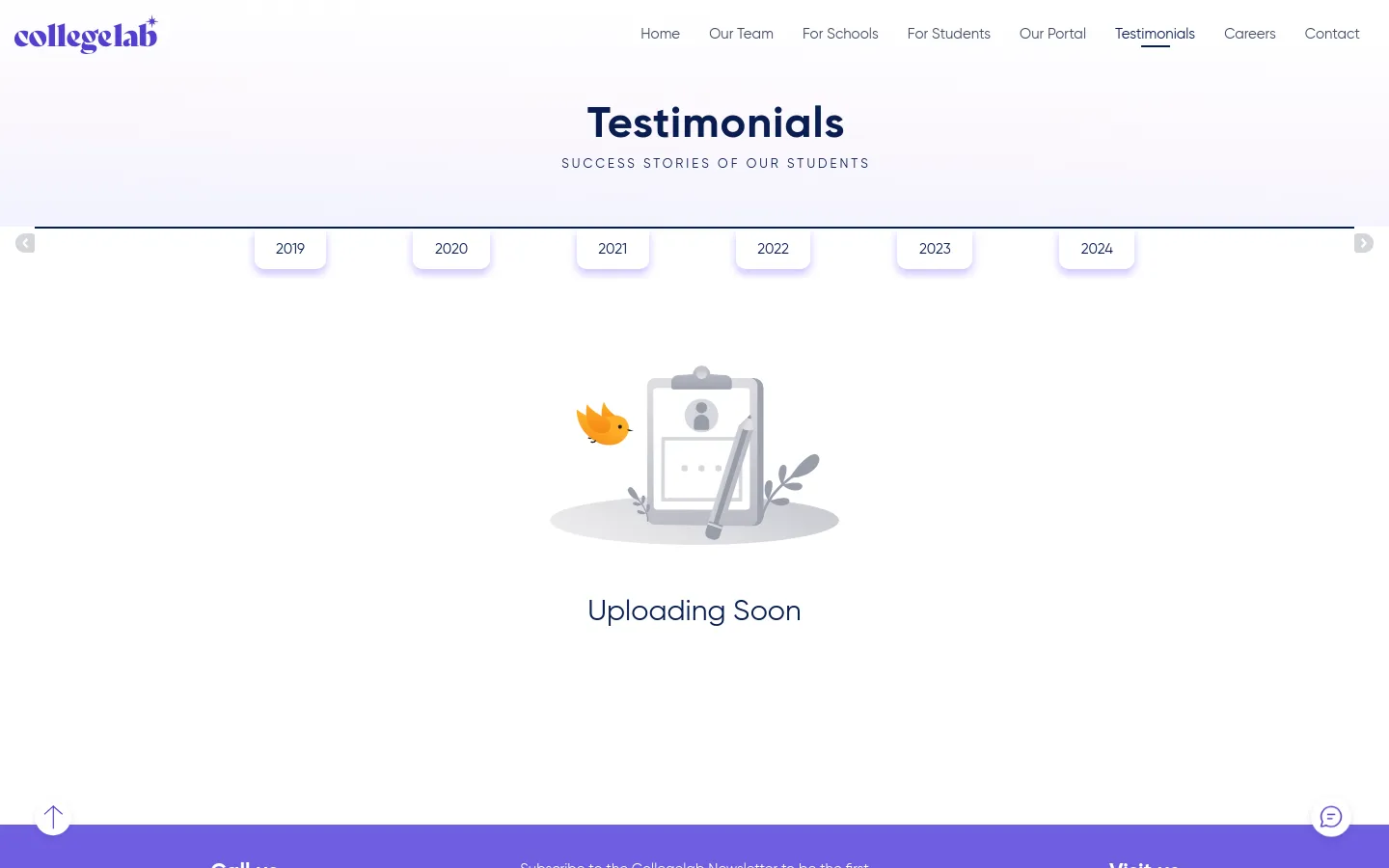 The Testimonials page features a clean white background with a centered headline reading 'Testimonials' and a subheadline 'SUCCESS STORIES OF OUR STUDENTS'. A horizontal slider allows users to select years from 2019 to 2024, currently displaying a placeholder illustration of a clipboard and a small bird with the text 'Uploading Soon'. The desktop navigation menu is visible at the top right.