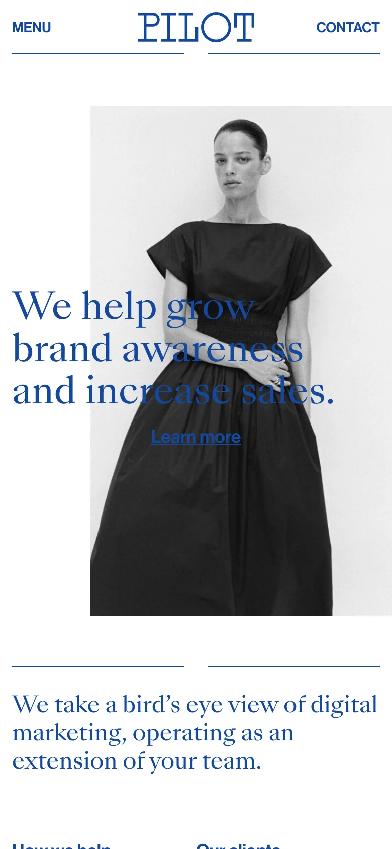 The mobile version presents a vertically stacked layout, starting with a centered 'PILOT' logo and navigation links for 'MENU' and 'CONTACT'. The hero section features the black and white portrait of a woman, with the blue headline and 'Learn more' link overlaid directly on the image. Below the hero, a text section on a white background describes the company's approach to digital marketing.