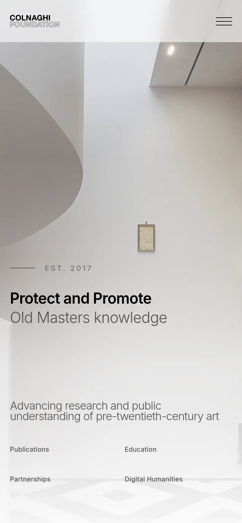 The mobile version presents a vertically stacked layout with the Colnaghi Foundation logo at the top left and a hamburger menu icon on the top right. The hero section features the same spiral staircase imagery with the headline 'Protect and Promote Old Masters knowledge' and subtext centered below. Navigation links like Publications and Education are arranged in a two-column grid at the bottom of the screen.