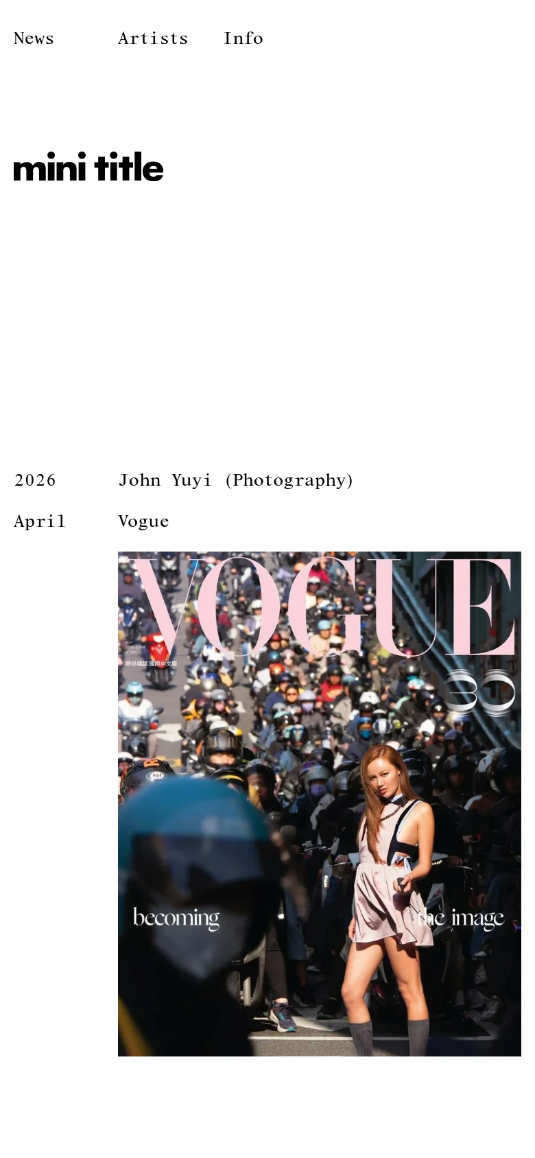 The mobile version maintains the minimalist white aesthetic and black serif typography but uses a single-column vertical layout. The navigation links are positioned at the top, followed by the brand logo and a large, full-width editorial photograph for Vogue. The content is scaled to fit the narrow screen, focusing on one large visual element at a time.