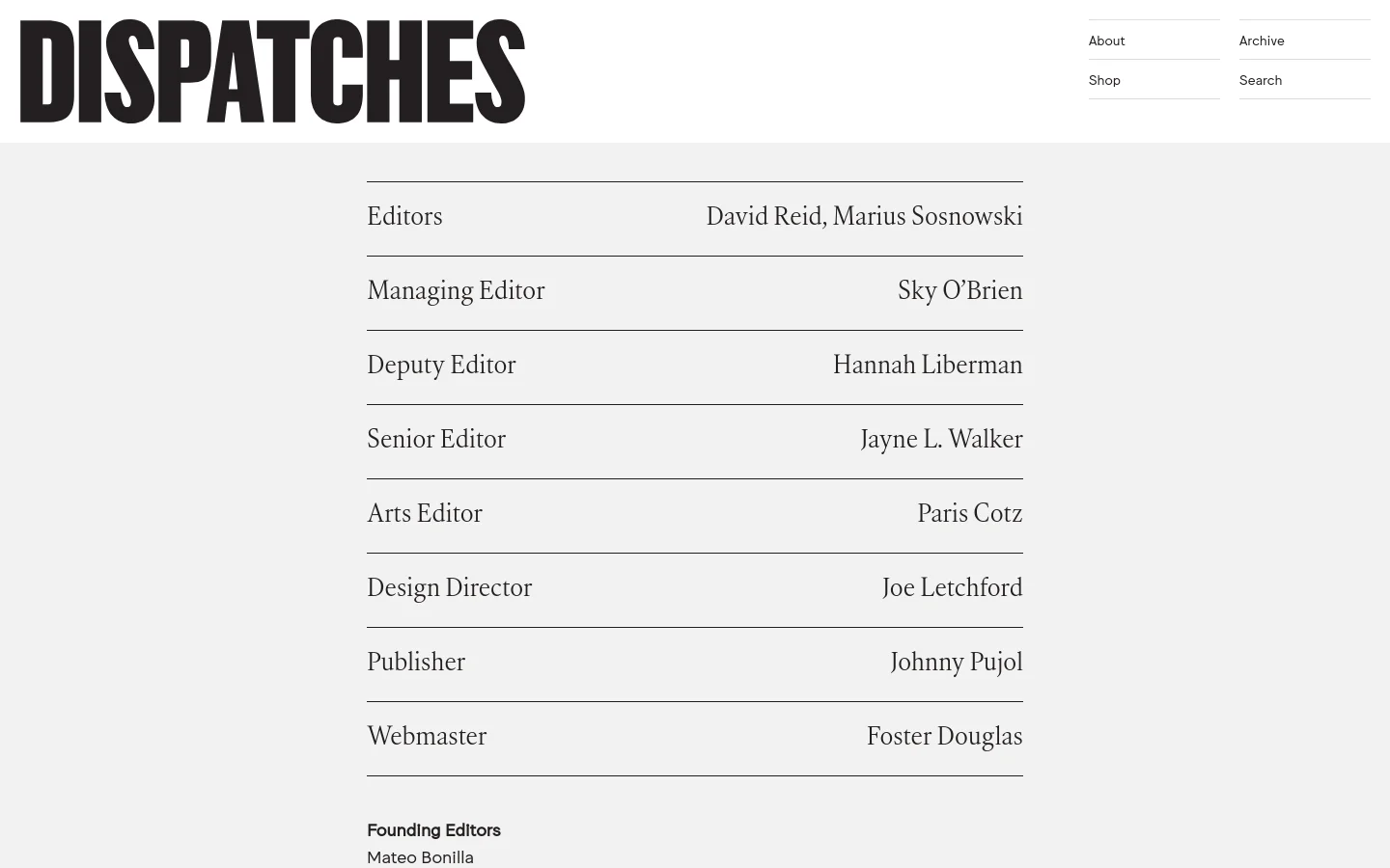 The desktop masthead page features a minimalist white background with the large, bold black 'DISPATCHES' logo at the top left. A navigation menu with links like About, Archive, Shop, and Search is positioned at the top right, while the main content consists of a clean, two-column list of editorial roles and names separated by thin horizontal lines.