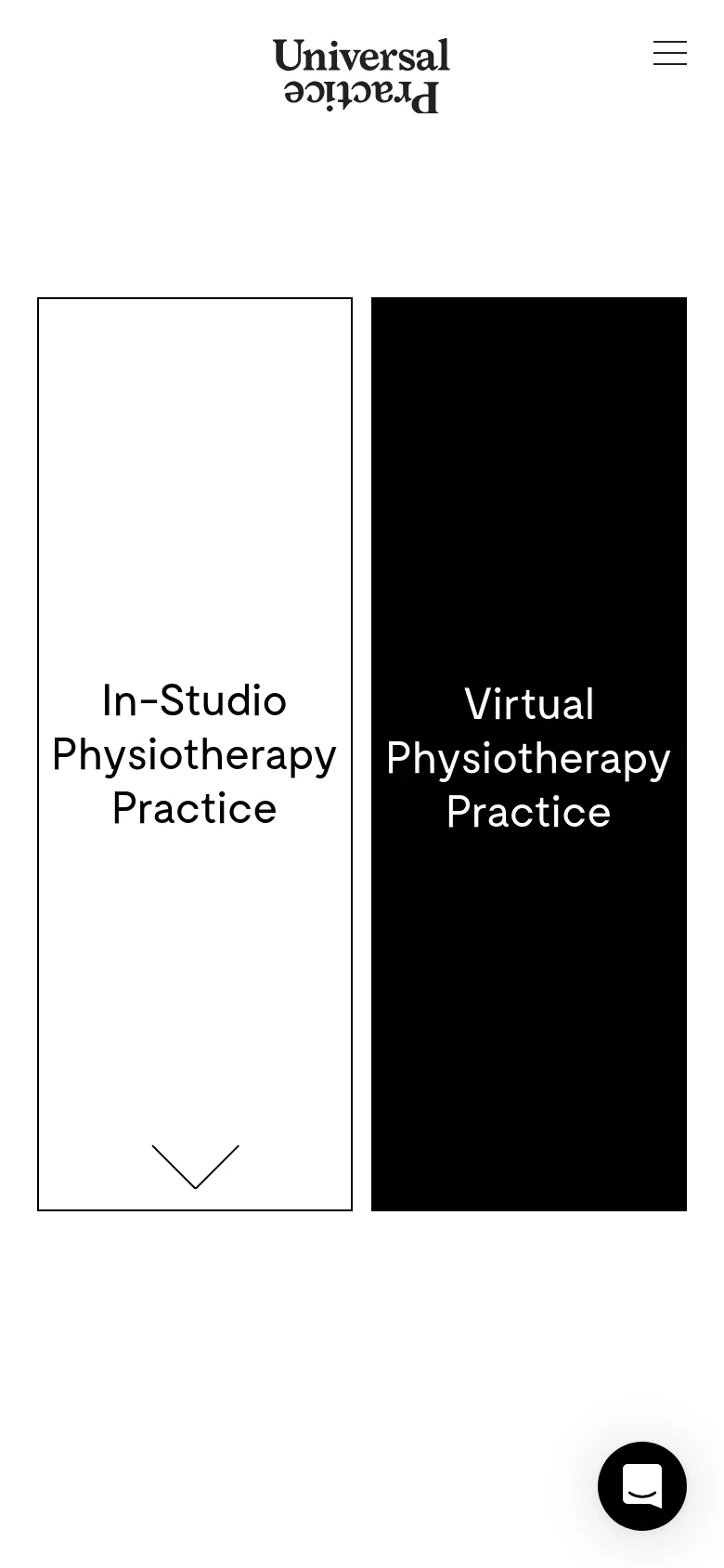 The mobile version simplifies the layout into a single-column view, stacking the two hero sections vertically. The 'In-Studio Physiotherapy Practice' white box appears above the 'Virtual Physiotherapy Practice' black box. A hamburger menu icon is located at the top right, and a floating chat icon appears at the bottom right.