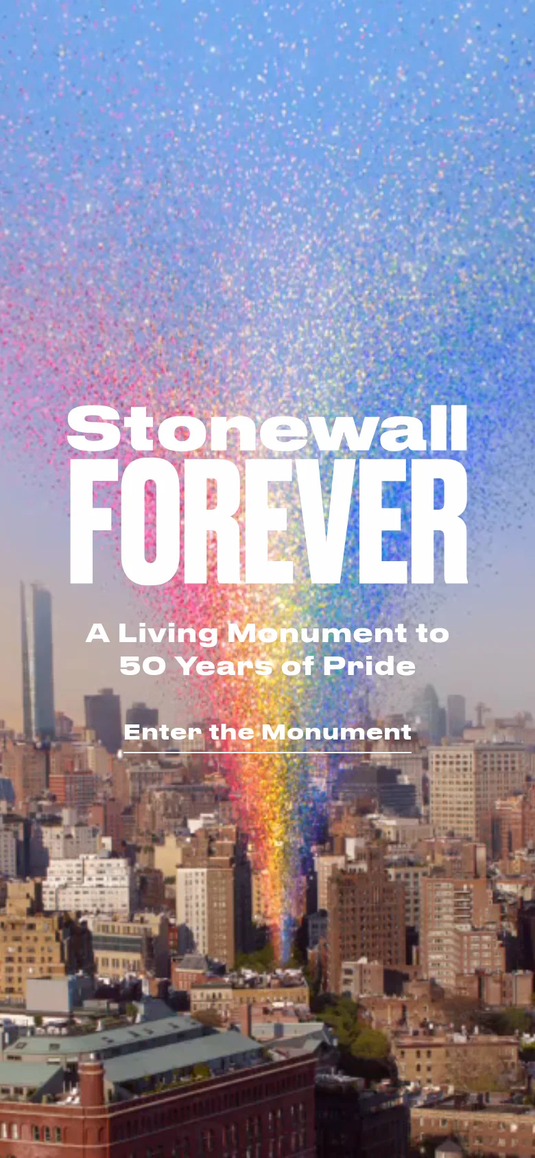The mobile version maintains the same visual theme of the NYC skyline and rainbow particle trail but uses a vertical aspect ratio. The text 'Stonewall FOREVER' and the subtitle are stacked vertically to fit the narrow screen, and the 'Enter the Monument' button is positioned in the lower middle section.