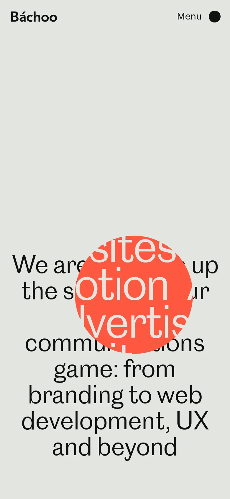 The mobile version maintains the minimalist light gray aesthetic and bold typography but uses a centered layout. The large orange circle is positioned behind the text, creating a layered effect, and the navigation menu is condensed into a 'Menu' button with a black icon. The content is vertically stacked to fit the narrow screen, focusing on the primary headline and brand identity.