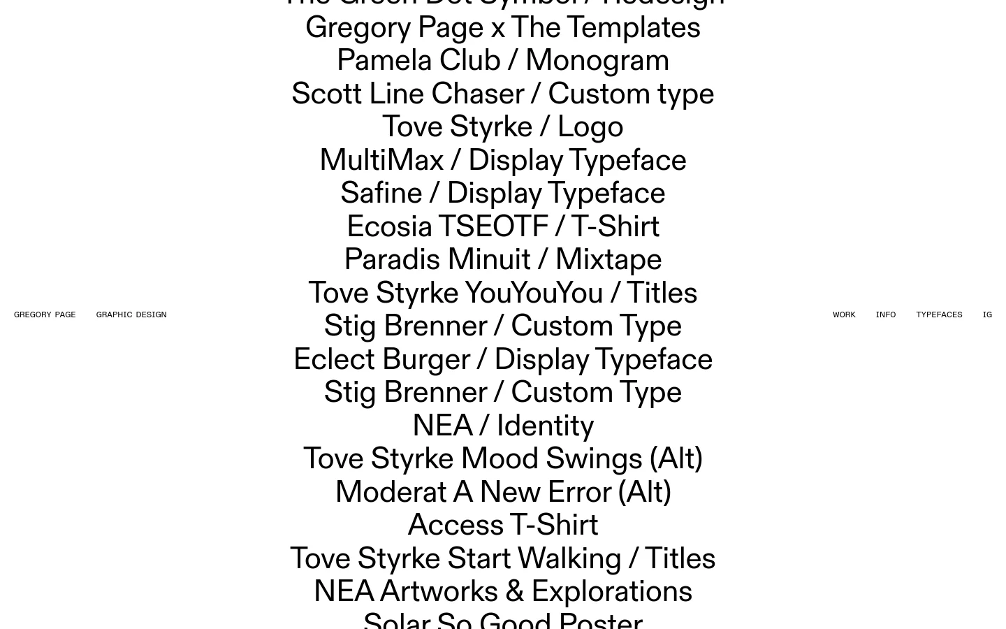 The desktop homepage for Gregory Page, a graphic designer, features a minimalist white background with black text. A navigation menu is at the top, and the center displays a large, vertically scrolling list of project titles such as 'Tove Styrke Mood Swings' and 'Thomas McEntee / Custom Type'.