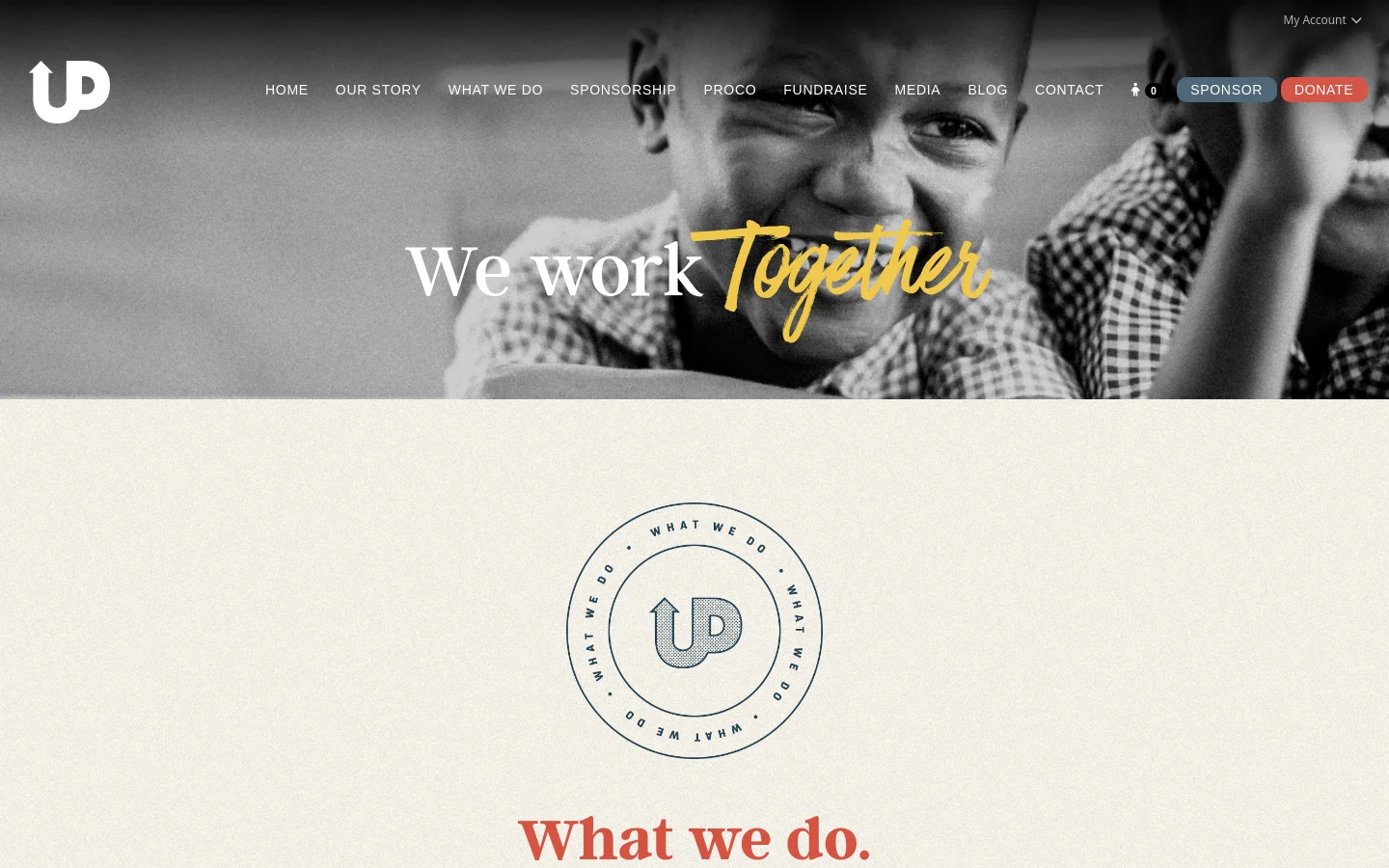 The desktop version features a large black and white hero image of a smiling child with the text 'We work Together' overlaid in white and yellow script. Below the hero, a circular logo with 'WHAT WE DO' text sits above a large red headline 'What we do.' on a cream background. The navigation bar includes links like Home, Our Story, and What We Do, along with 'Sponsor' and 'Donate' buttons.