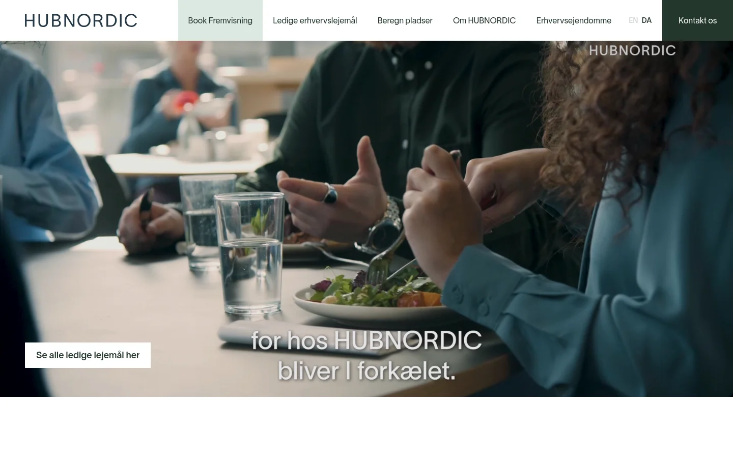 The desktop homepage features a large hero image of people dining in a modern setting with the headline 'for hos HUBNORDIC bliver I forkælet.' A white call-to-action button labeled 'Se alle ledige lejemål her' is positioned on the bottom left. The top navigation bar includes the HUBNORDIC logo and links for booking viewings, available properties, and company information against a light background.