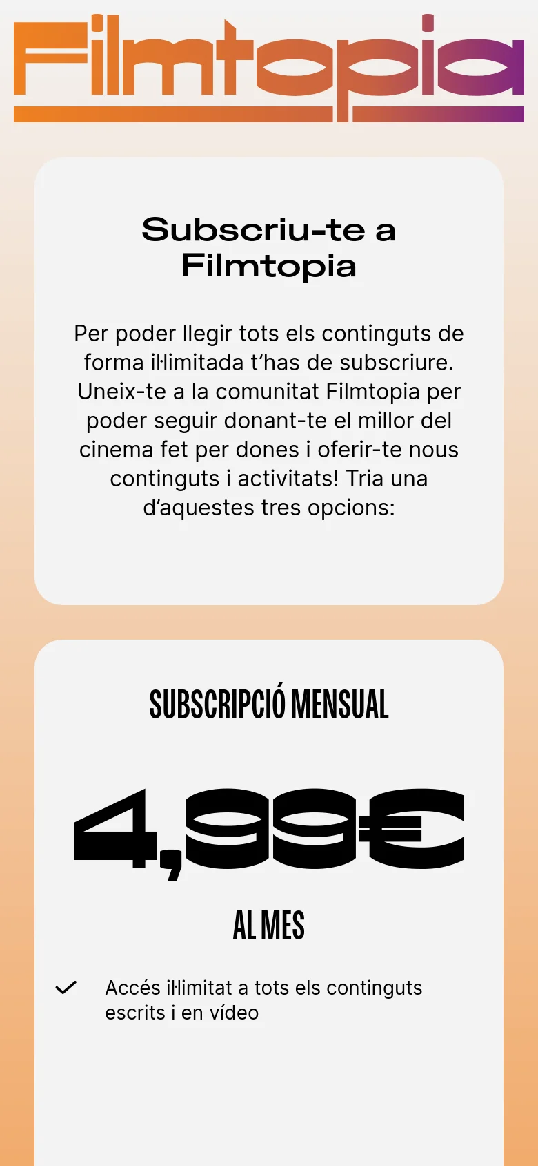 The mobile version presents a simplified vertical layout with the Filmtopia logo at the top. The subscription information is stacked vertically, starting with a large heading and descriptive text, followed by individual pricing cards like the 'Subscripció Mensual' card.