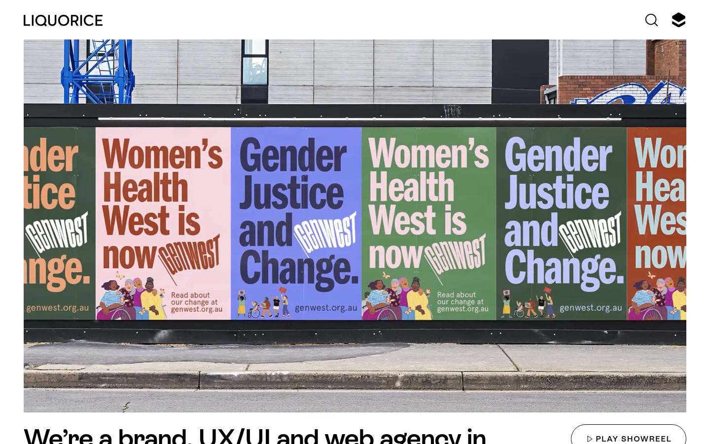 The desktop homepage features a large hero image of colorful street posters with bold typography, set against an urban backdrop. Below the hero section, a large headline introduces the agency, accompanied by a 'PLAY SHOWREEL' call to action button. The layout is clean with a white background and black text, featuring a navigation bar with the 'LIQUORICE' logo, a search icon, and a menu icon.