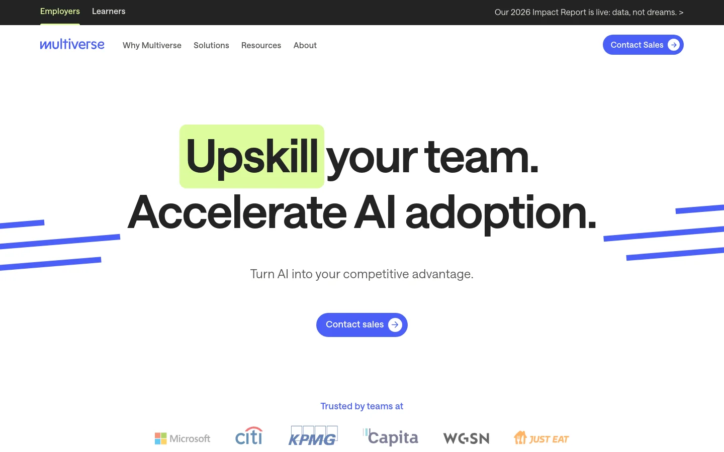 The Multiverse homepage features a clean white background with a large hero headline reading 'Upskill your team. Accelerate AI adoption.' and a blue 'Contact sales' button. Below the hero section, a 'Trusted by teams at' banner displays logos for Microsoft, Citi, KPMG, Capita, WGSN, and Just Eat. The desktop navigation includes links for Why Multiverse, Solutions, Resources, and About, alongside a prominent blue 'Contact Sales' button.