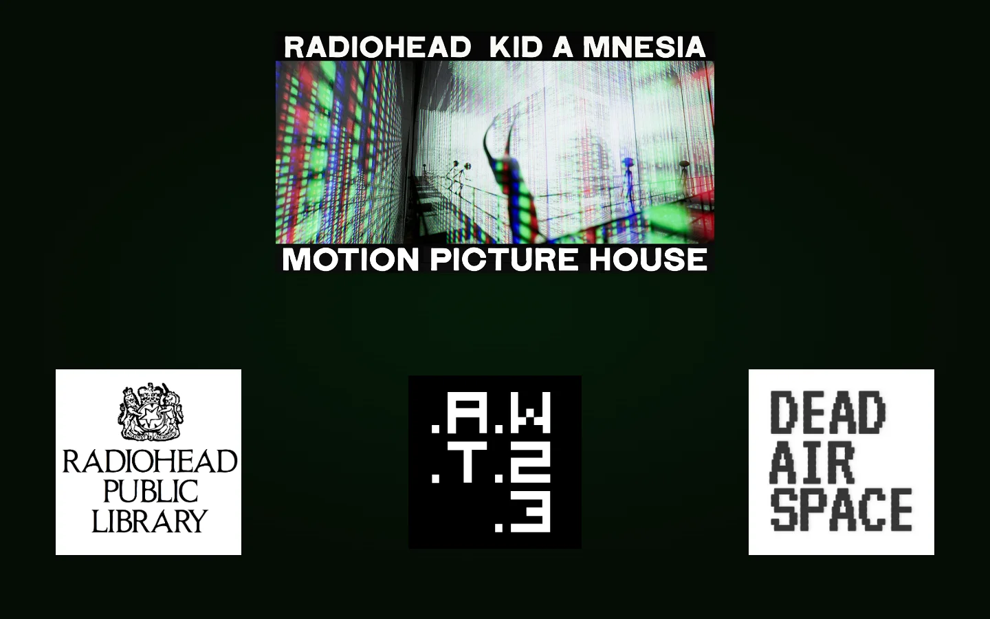 The Radiohead homepage features a dark green background with a central hero image displaying colorful, abstract digital patterns and the text 'RADIOHEAD KID A MNESIA MOTION PICTURE HOUSE'. Below this, three white square tiles act as navigation links for 'Radiohead Public Library', '.A.W.T.2.3', and 'Dead Air Space'.