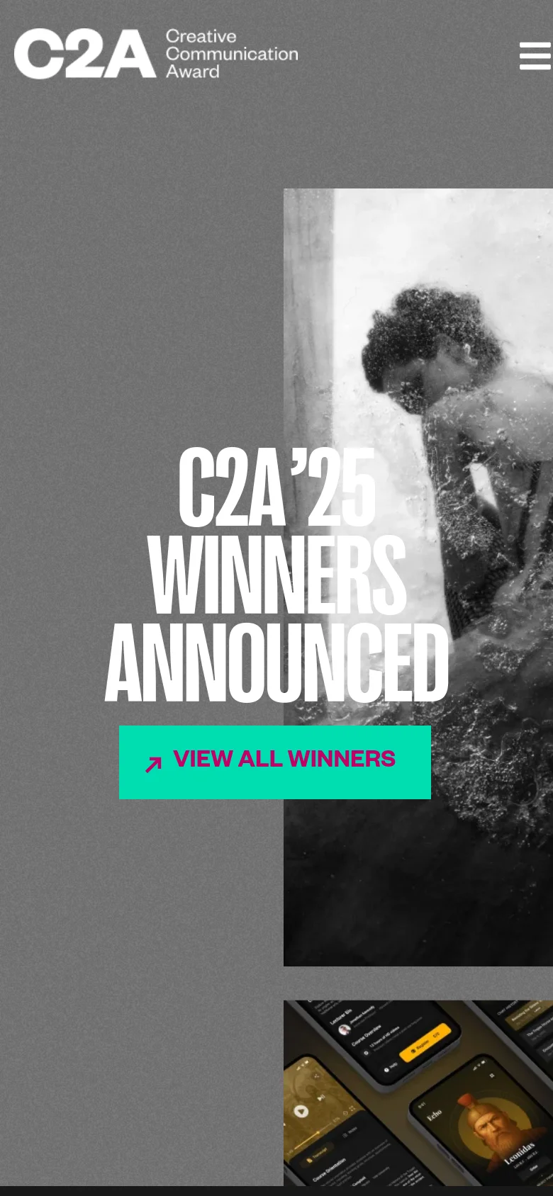 The mobile version uses a simplified vertical layout with a dark gray textured background. The C2A logo is positioned at the top left next to a hamburger menu icon on the right. The hero section features the large white headline 'C2A '25 WINNERS ANNOUNCED' above a bright teal 'VIEW ALL WINNERS' button, with the artistic black and white imagery and mobile app grid displayed below.