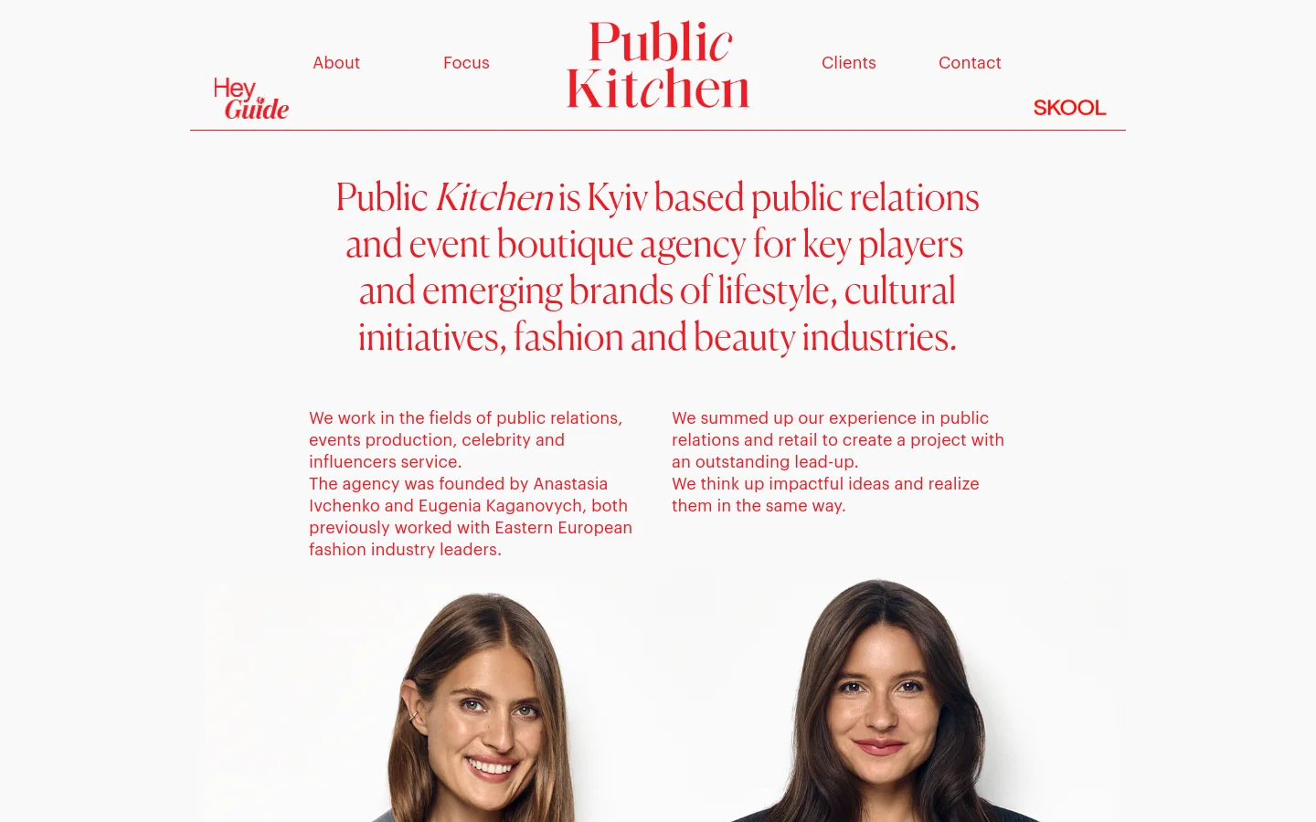 The desktop homepage features a minimalist white background with red serif typography. The layout includes a top navigation bar with links for About, Focus, Clients, Contact, and SKOOL, centered around the 'Public Kitchen' logo. A large hero headline introduces the agency, followed by descriptive text and a large photograph of two women at the bottom.