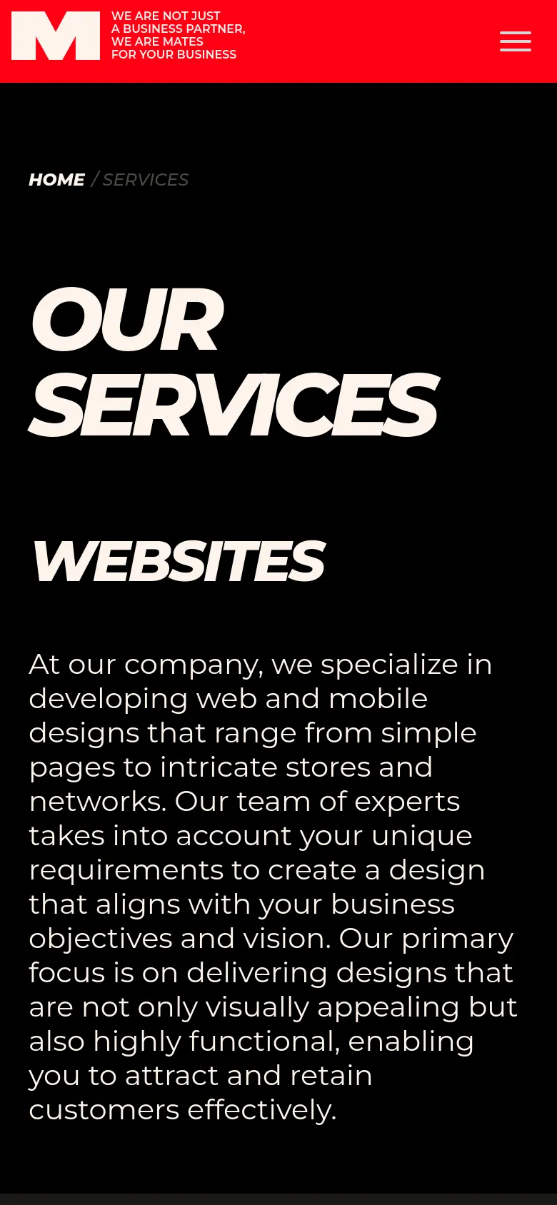 The mobile version maintains the dark theme and large white typography but uses a simplified layout. The header features a red brand bar with the logo and a hamburger menu, while the main content stacks vertically, prioritizing the large 'OUR SERVICES' and 'WEBSITES' headings.