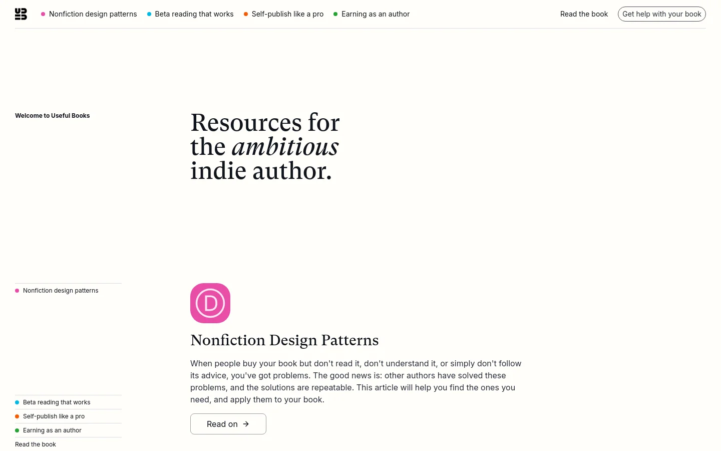 The desktop homepage features a minimalist white background with black serif typography. A large hero headline reads 'Resources for the ambitious indie author,' followed by a section for 'Nonfiction Design Patterns' which includes a pink circular icon with a white 'D' and a 'Read on' call-to-action button. A navigation bar at the top contains links to various resources and a 'Get help with your book' button.