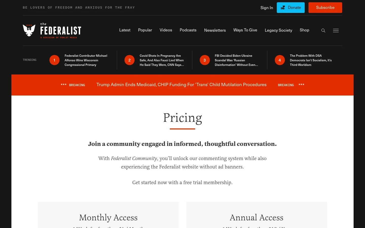 The desktop pricing page for The Federalist features a clean white background with a centered 'Pricing' headline and a subheadline inviting users to join a community. Two large subscription cards, 'Monthly Access' and 'Annual Access,' are arranged side-by-side below the text, each containing feature lists and call-to-action buttons. A dark navigation bar at the top includes the site logo, menu links, a search icon, and bright orange 'Subscribe' and blue 'Donate' buttons.