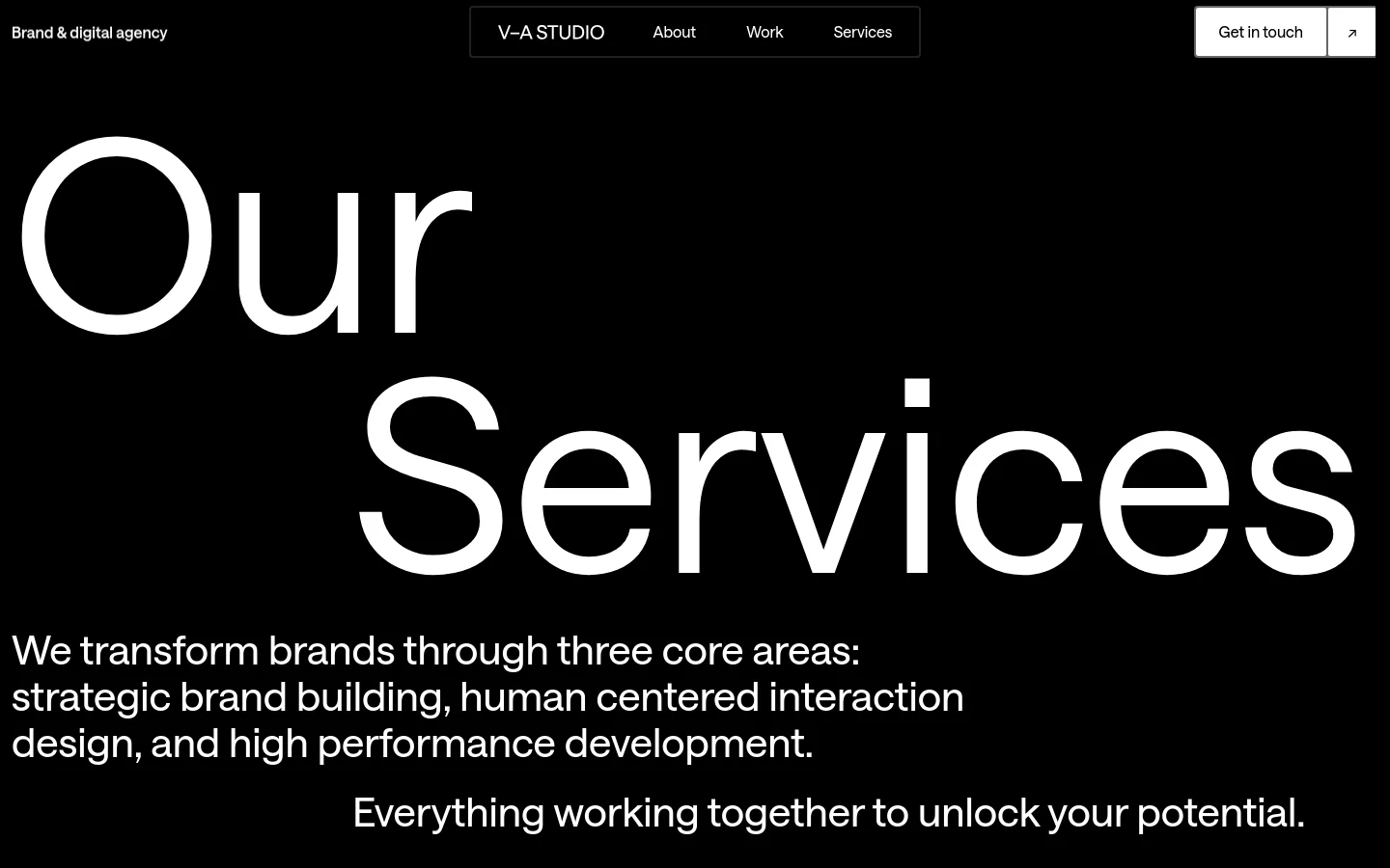 The desktop page features a minimalist black background with large, white sans-serif typography. A massive hero headline reads 'Our Services' above a subheadline explaining the agency's three core service areas. The navigation bar at the top includes the studio name, links for About, Work, and Services, and a 'Get in touch' call-to-action button.