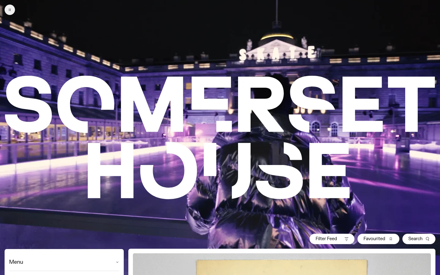The Somerset House homepage features a large hero image of a person in a reflective jacket against a purple-lit courtyard at night, with 'SOMERSET HOUSE' in massive white typography overlaid. Below the hero section, a vertical feed of event cards displays exhibition titles, dates, and descriptions. A navigation menu and buttons for 'Filter Feed', 'Favourited', and 'Search' are positioned at the bottom of the hero area.