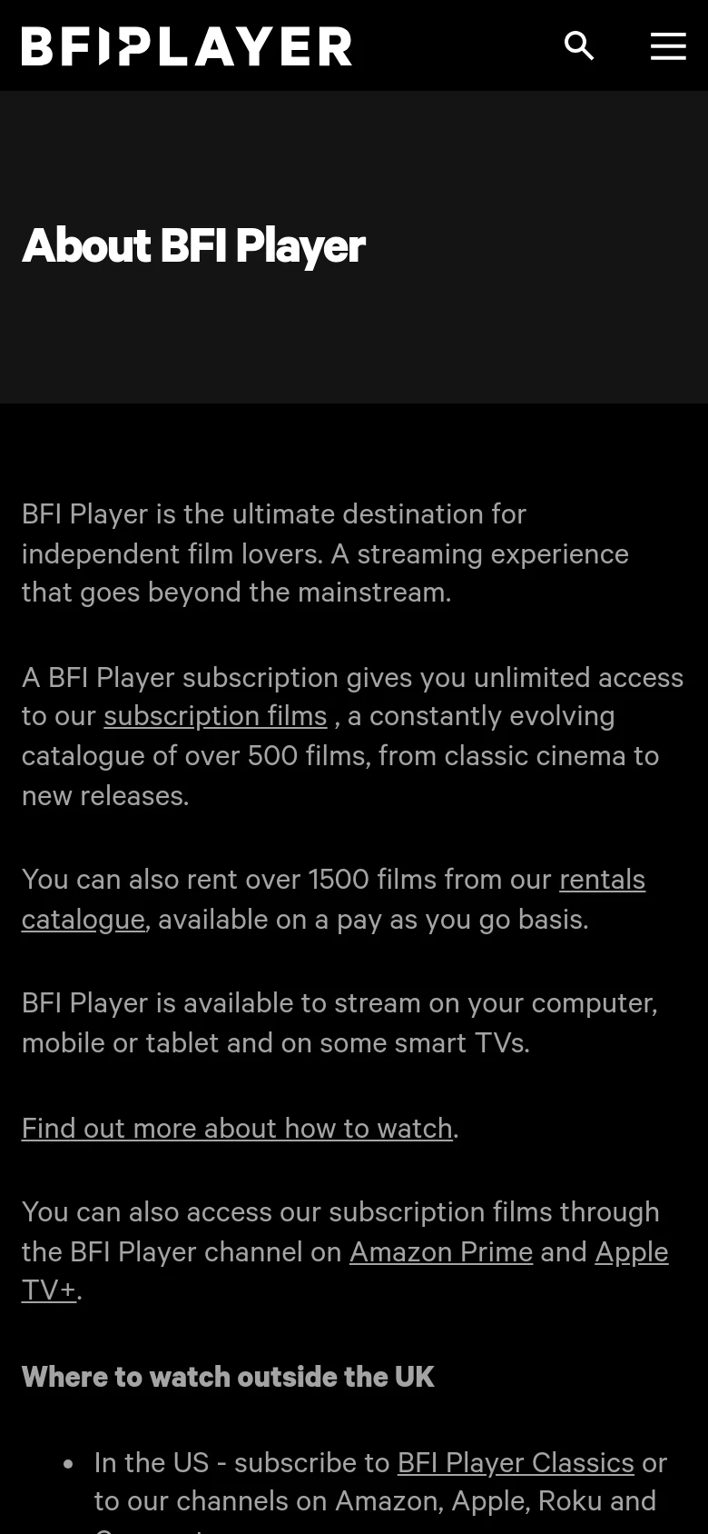 The mobile version presents a simplified, single-column layout on a dark background. The 'About BFI Player' headline is prominent, followed by the descriptive text. The top navigation is condensed into a hamburger menu icon next to the BFI Player logo and a search icon.