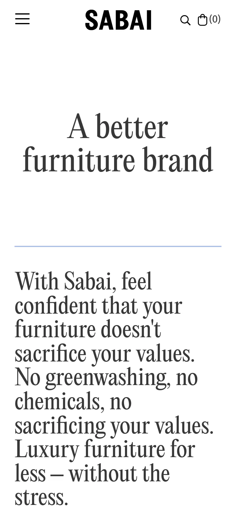 The mobile version presents a vertically stacked layout optimized for small screens. The brand logo is centered at the top with a hamburger menu icon on the left and search/cart icons on the right. The large serif headline and mission statement text follow below, maintaining the clean, high-contrast aesthetic of the desktop site.