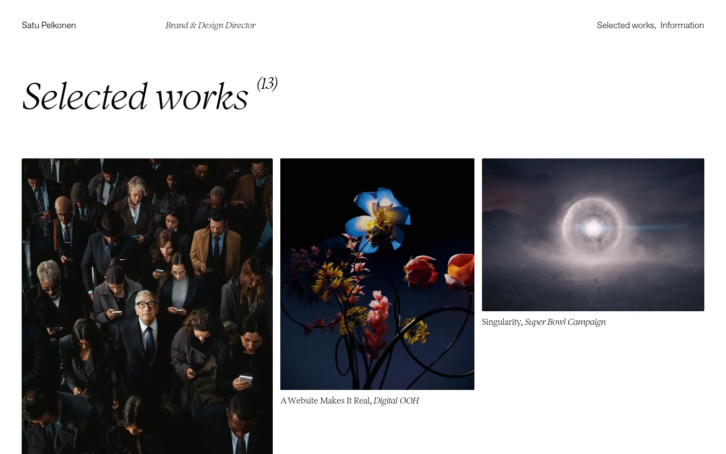 The desktop homepage for Satu Pelkonen, Brand & Design Director, features a minimalist white background with a clean navigation menu at the top. A large serif headline reads 'Selected works (13)' above a grid of large, high-quality project images, including a crowd of people looking at phones and a cinematic shot of a bright light in a dark sky.