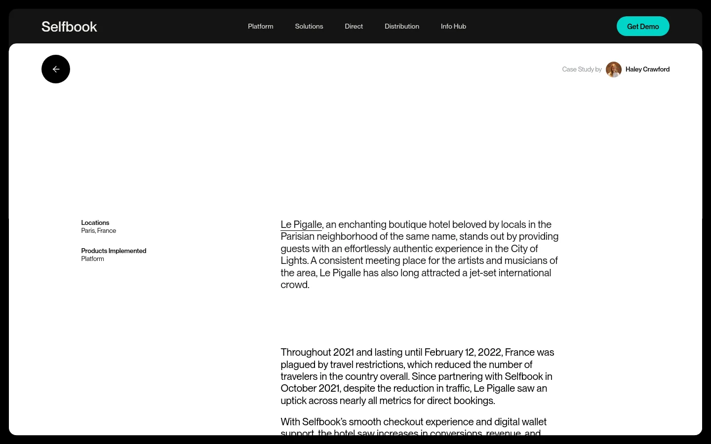 A desktop case study page for Selfbook featuring a clean, minimalist layout with a white background and black text. The page includes a navigation bar at the top, a back button, and a section identifying the case study author, Haley Crawford, next to her profile photo. Text content describes the success of Le Pigalle hotel, organized with left-aligned labels for 'Locations' and 'Products Implemented'.