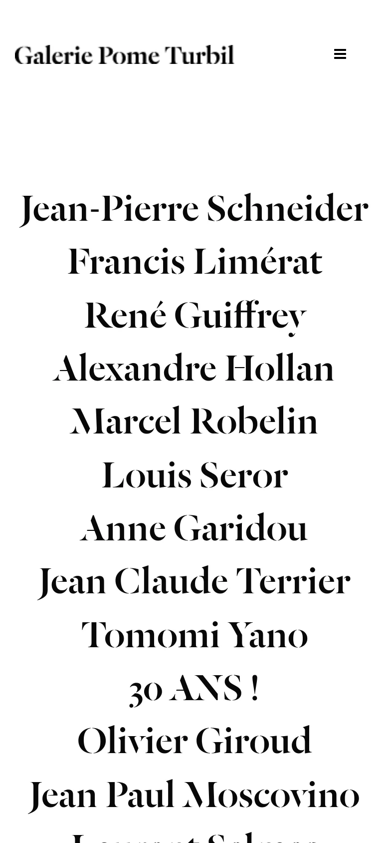 The mobile version simplifies the layout to a single-column view of artist names in large serif font. The side navigation is replaced by a hamburger menu icon at the top right, and the header 'Galerie Pome Turbil' is centered.