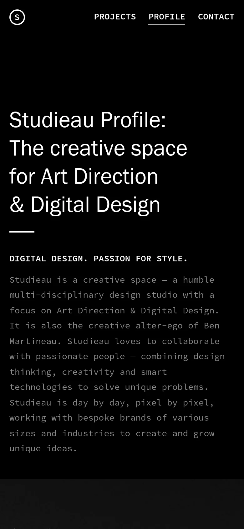 The mobile version presents a vertically stacked layout on a black background. The large white headline is centered at the top, followed by a subheadline and a detailed paragraph of text. The navigation menu is simplified, showing only Projects, Profile, and Contact.