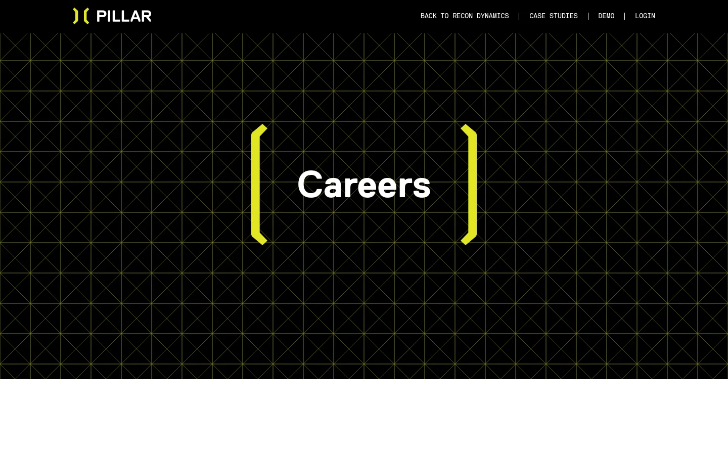The desktop Careers page features a dark hero section with a yellow geometric grid pattern and the word 'Careers' centered between two large yellow brackets. A white navigation bar at the top contains the Pillar logo on the left and text links for 'Back to Recon Dynamics', 'Case Studies', 'Demo', and 'Login' on the right.