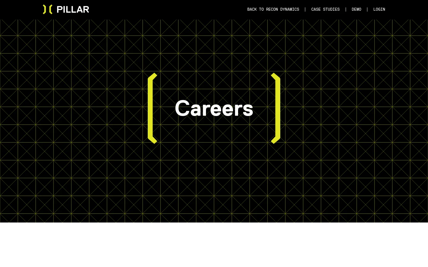 The desktop Careers page features a dark hero section with a yellow geometric grid pattern and the word 'Careers' centered between two large yellow brackets. A white navigation bar at the top contains the Pillar logo on the left and text links for 'Back to Recon Dynamics', 'Case Studies', 'Demo', and 'Login' on the right.