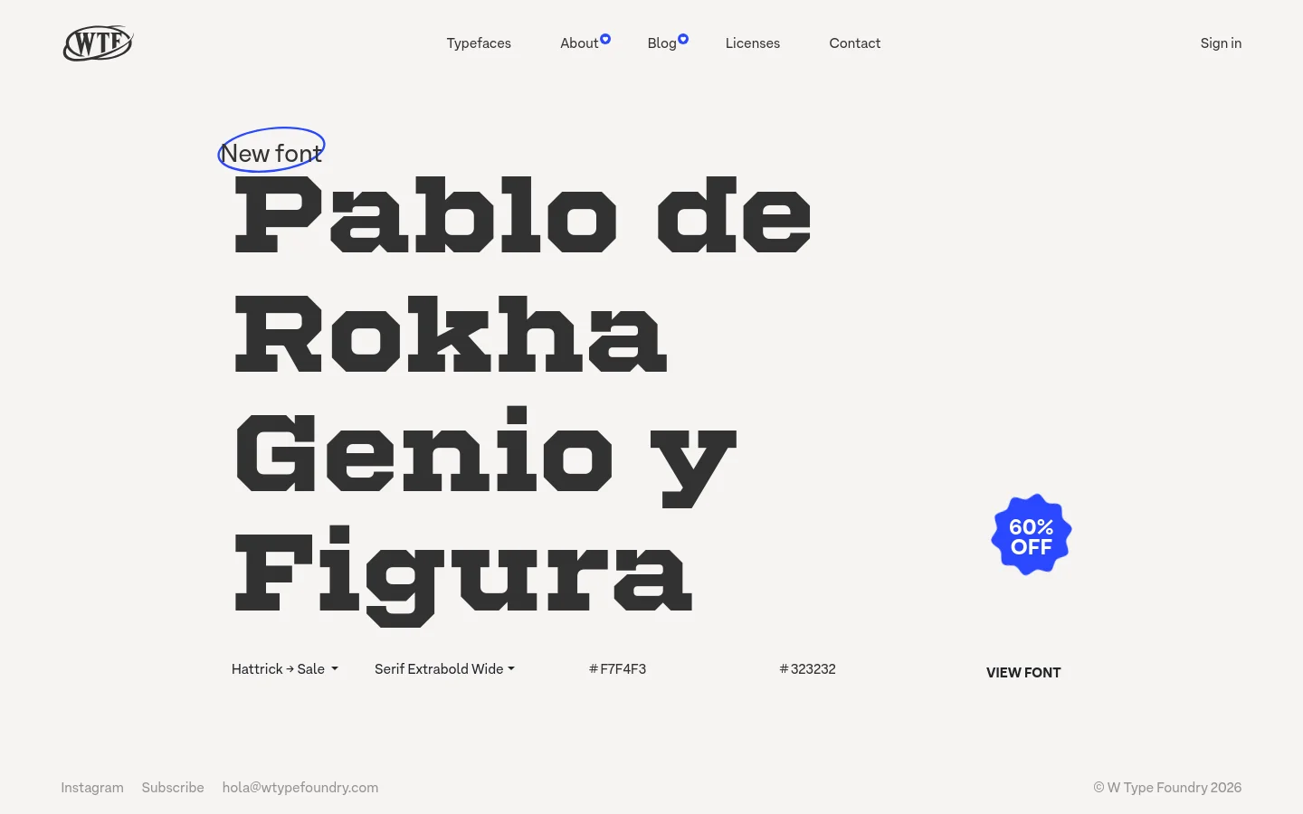 The desktop homepage features a minimalist light gray background with a large, bold black serif headline reading 'Pablo de Rokha Genio y Figura'. A blue 'New font' badge is circled at the top left, and a blue '60% OFF' starburst sits on the right. Navigation links for Typefaces, About, Blog, Licenses, and Contact are at the top, with a 'VIEW FONT' call to action at the bottom.