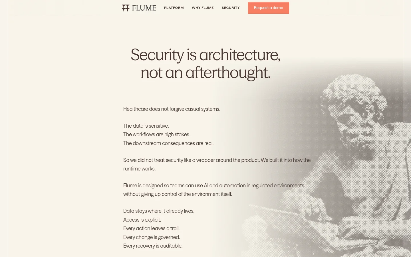 The desktop page features a minimalist design with a cream background and dark text. A large headline reads 'Security is architecture, not an afterthought,' positioned next to a large, grayscale artistic statue of a classical figure. The layout includes several short paragraphs of text detailing Flume's security approach, with a navigation bar at the top containing links for Platform, Why Flume, Security, and a 'Request a demo' button.