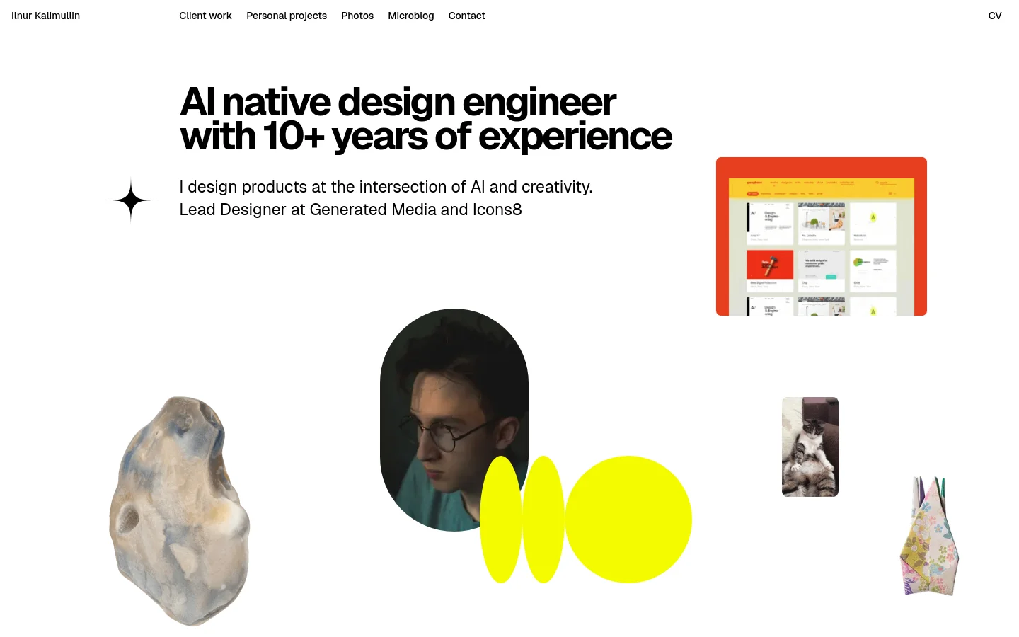The desktop homepage features a clean white background with large black typography stating 'AI native design engineer with 10+ years of experience.' The layout is artistic and asymmetrical, incorporating floating 3D elements like a stone, a portrait in an oval frame, yellow geometric circles, and a small colorful bag. A navigation bar at the top includes links for Client work, Personal projects, Photos, Microblog, and Contact, alongside a CV link.