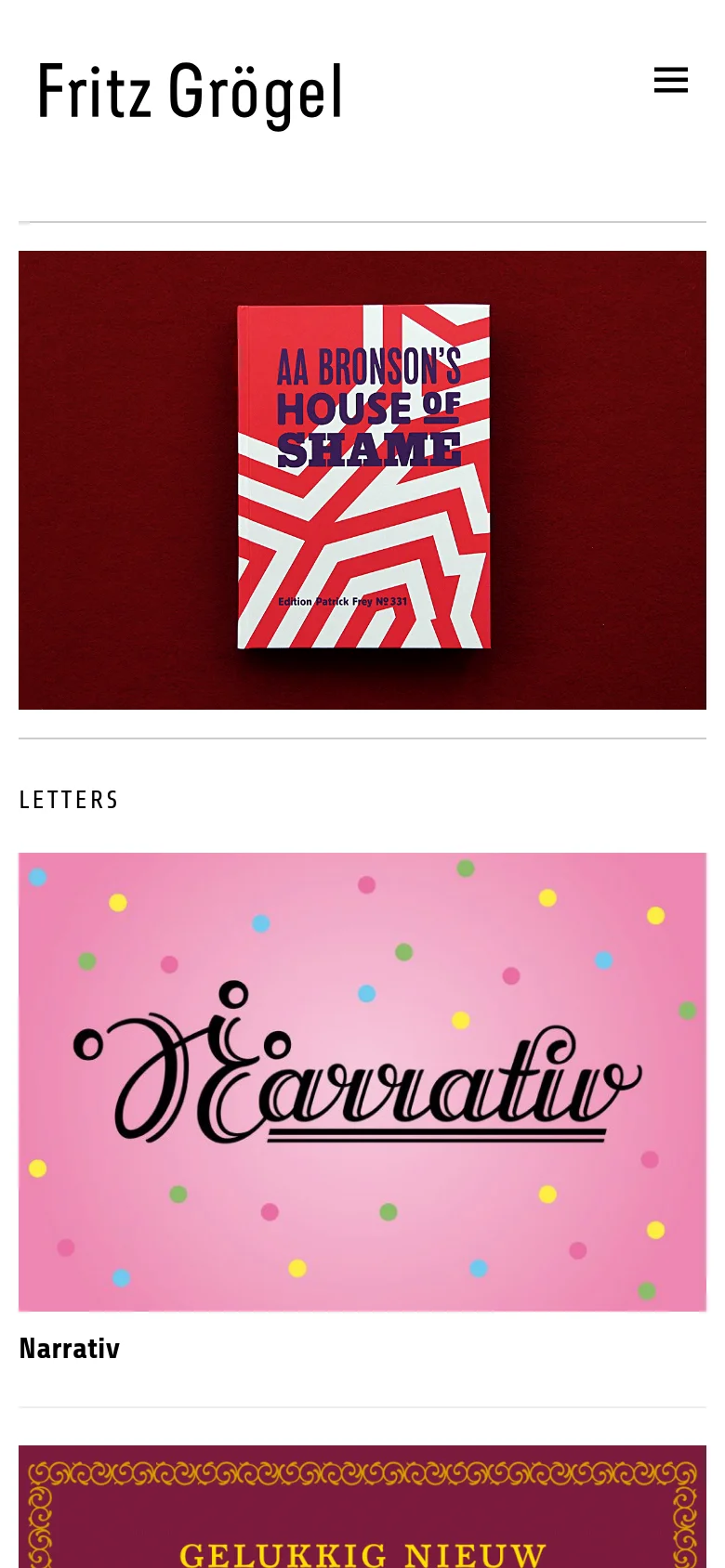 The mobile version simplifies the layout, replacing the top navigation links with a black hamburger menu icon next to the 'Fritz Grögel' header. The hero image of the 'AA Bronson's House of Shame' book is scaled down to fit the width of the screen, followed by a section titled 'LETTERS' featuring a pink graphic with the word 'Narrativ' in black script.
