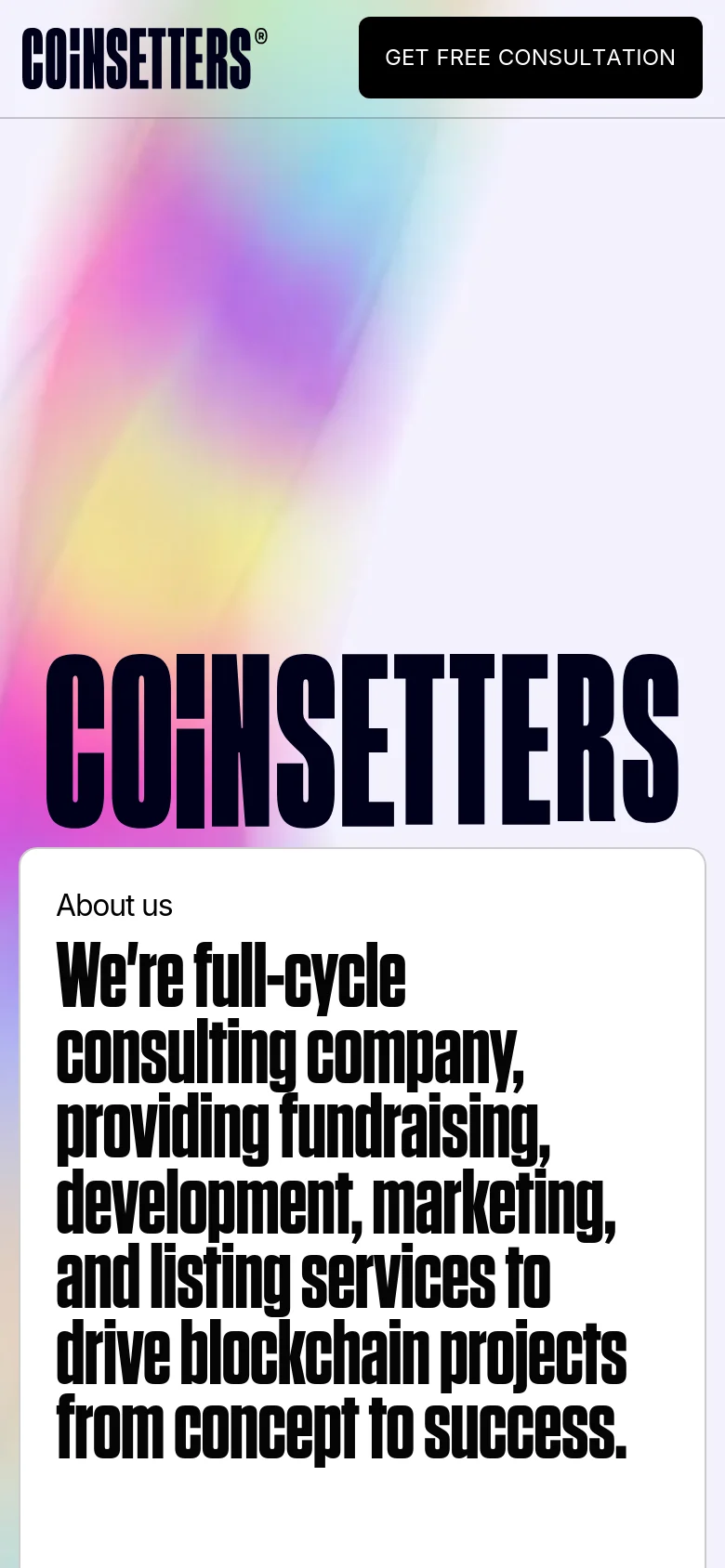 The mobile version presents a vertically stacked layout optimized for smaller screens. The large 'COINSETTERS' branding and colorful gradient background remain central, while the navigation links are condensed, and the 'GET FREE CONSULTATION' call-to-action button is positioned prominently below the main header.