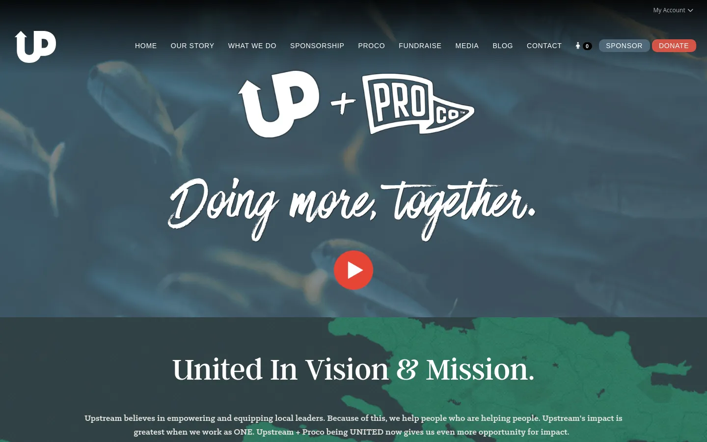 The desktop homepage features a dark, cinematic hero image of fish with a large white logo reading 'UP + PROCO' and the script text 'Doing more, together.' over a red play button. A white navigation bar at the top includes the Upstream logo, various menu links, and prominent 'SPONSOR' and 'DONATE' buttons. Below the hero section, a dark green area contains the headline 'United In Vision & Mission.' in white serif text.