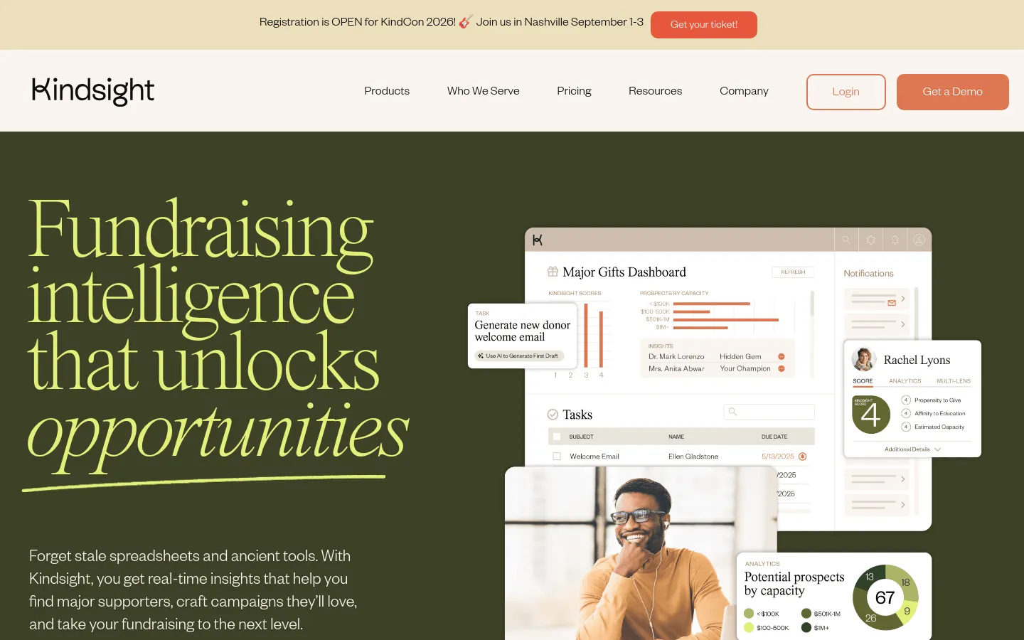 The desktop homepage features a dark olive green background with large, elegant serif typography reading 'Fundraising intelligence that unlocks opportunities.' To the right, a layered graphic shows a software dashboard interface with data visualizations and a photo of a smiling man. A navigation bar at the top includes links for Products, Who We Serve, Pricing, Resources, and Company, alongside 'Login' and 'Get a Demo' buttons.