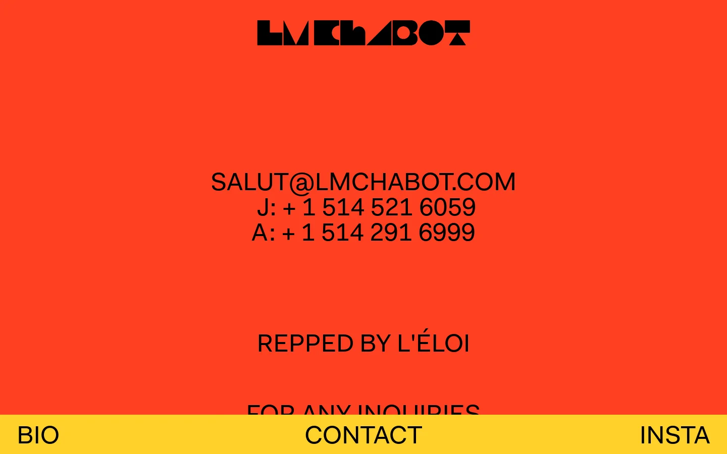 The contact page features a minimalist design with a vibrant orange background and bold black typography. The LM Chabot logo is centered at the top, followed by contact email and phone numbers for Jolianne and Alexandre, and agency representation details for l'Éloi. A yellow navigation bar at the bottom contains links for BIO, CONTACT, and INSTA.