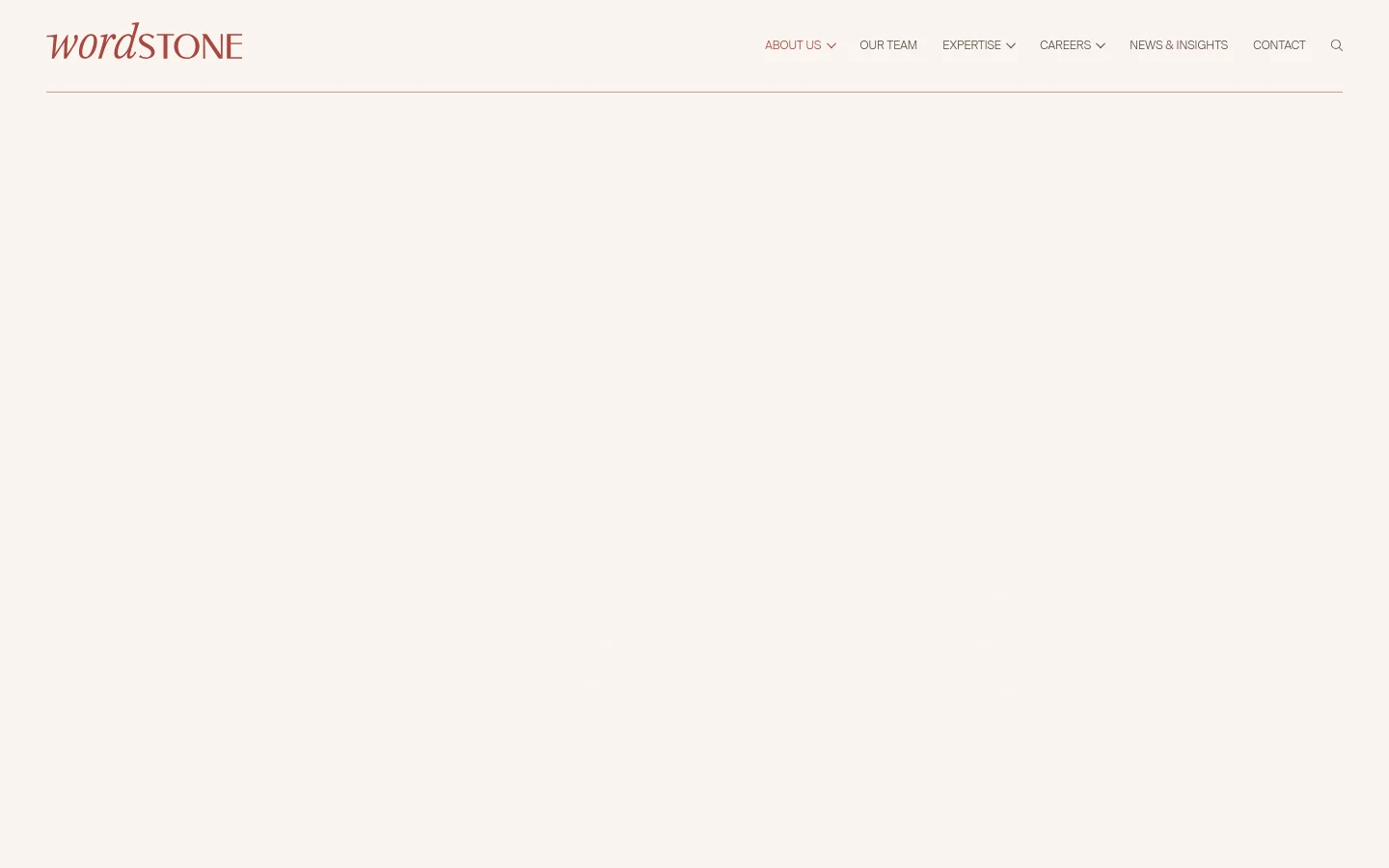 The desktop About Us page features a minimalist design with a cream-colored background and dark red serif typography. The layout consists of a clean top navigation bar with the Wordstone logo on the left and links like 'About Us' and 'Our Team' on the right, followed by large, elegant headings and centered text blocks describing the firm's expertise.
