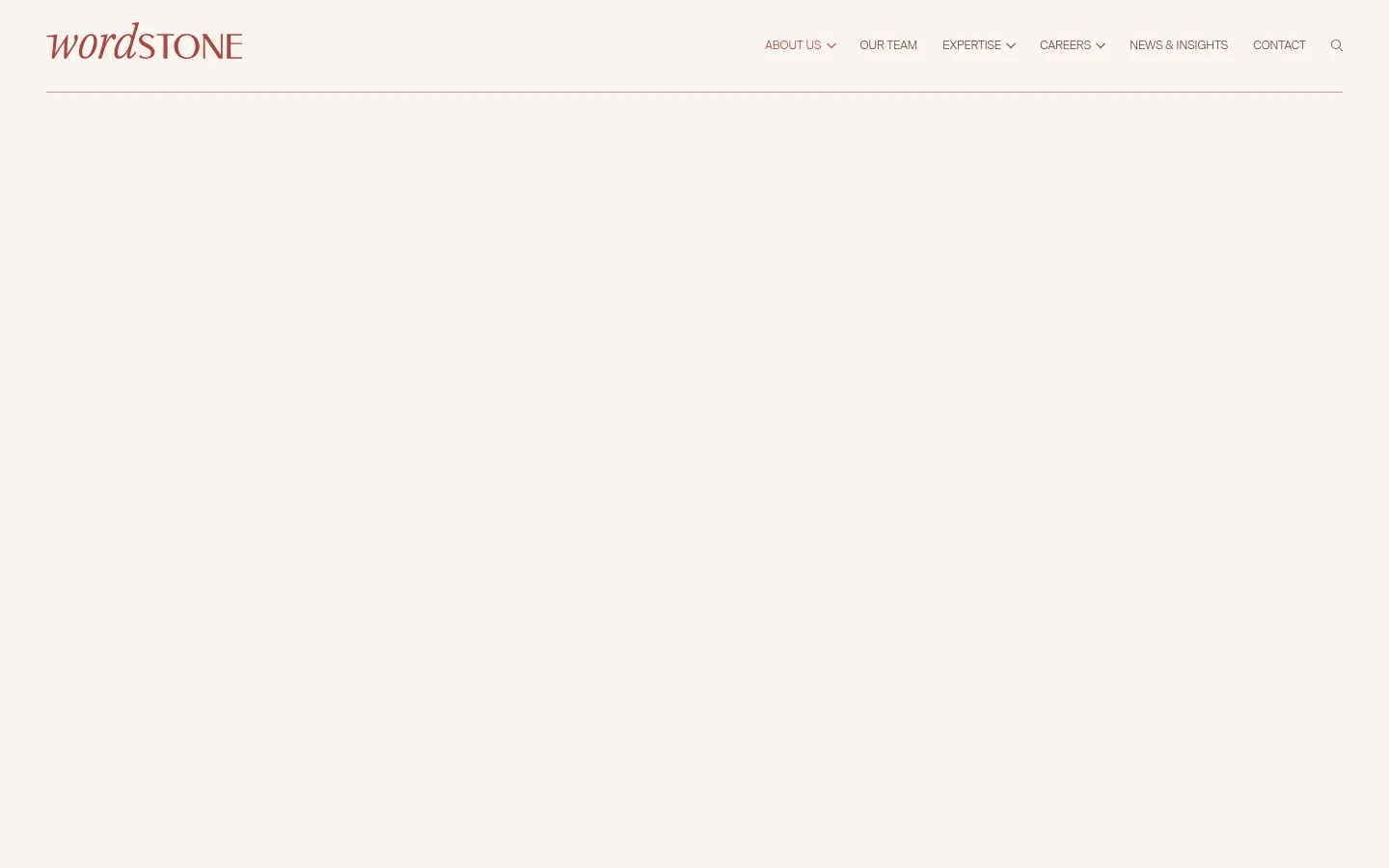 The desktop About Us page features a minimalist design with a cream-colored background and dark red serif typography. The layout consists of a clean top navigation bar with the Wordstone logo on the left and links like 'About Us' and 'Our Team' on the right, followed by large, elegant headings and centered text blocks describing the firm's expertise.