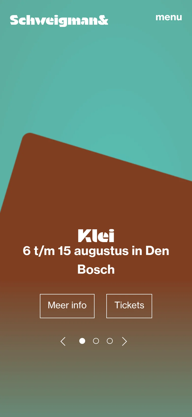 The mobile version presents a vertically stacked layout of the hero slider. The 'Klei' headline and dates are centered over a large brown shape against a teal background, followed by the 'Meer info' and 'Tickets' buttons and carousel navigation dots.